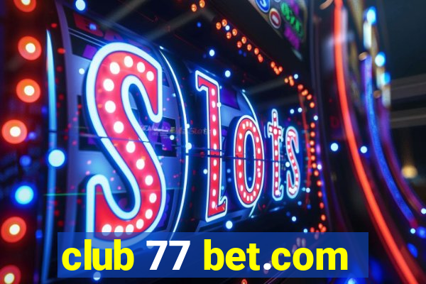 club 77 bet.com